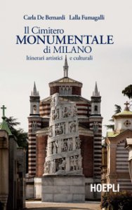 Copertina di 'Il Cimitero Monumentale di Milano. Itinerari artistici e culturali'