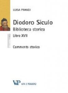 Copertina di 'Diodoro Siculo. Biblioteca storica: Libro XVII. Commento storico'