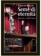 Seme di eternità - Giacomo Bini