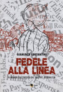 Copertina di 'Fedele alla linea. Il mondo raccontato dal graphic jour'