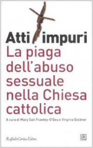 Copertina di 'Atti impuri. La piaga dell'abuso sessuale nella chiesa cattolica'