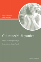 Gli attacchi di panico - Paola Vinciguerra, Tonia Cartolano