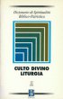 Dizionario di spiritualità biblico-patristica [vol_12] / Culto divino, liturgia