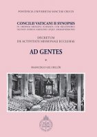 Concilii Vaticani II Synopsis. Decretum de activitate missionali Ecclesia Ad Gentes