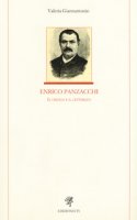 Enrico Panzacchi. Il critico e il letterato - Giannantonio Valeria