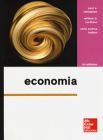 Economia. Con Contenuto digitale per download e accesso on line: aggiornamento online - Samuelson Paul A., Nordhaus William D., Bollino Carlo A.