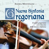 Nuova sinfonia gregoriana - Andrea Montepaone