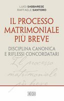 Il processo matrimoniale più breve - Luigi Sabbarese, Raffaele Santoro