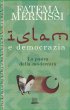 Islam e democrazia. La paura della modernit - Mernissi Fatima
