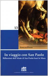 Copertina di 'In viaggio con San Paolo. Riflessioni dell'abate di San Paolo fuori le mura'