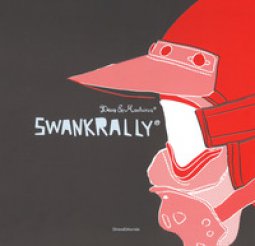 Copertina di 'Swank rally. Deus ex-machina. Ediz. italiana e inglese'
