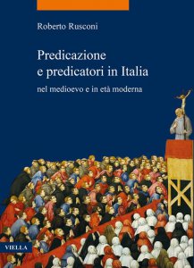 Copertina di 'Predicazione e predicatori in Italia nel medioevo e in et moderna'