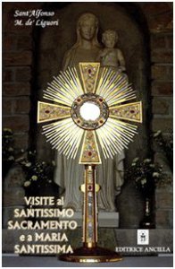 Copertina di 'Visite al santissimo sacramento e a Maria Santissima'