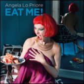 Eat me! Ediz. italiana e inglese - Lo Priore Angela