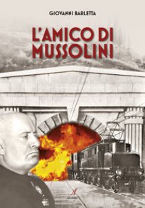 Copertina di 'L' amico di Mussolini'