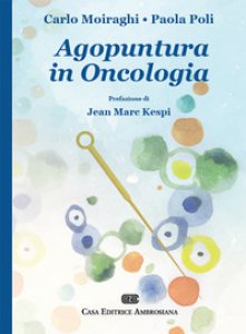 Copertina di 'Agopuntura in oncologia'