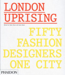 Copertina di 'London uprising. Fifty fashion designers, one city. Ediz. a colori'