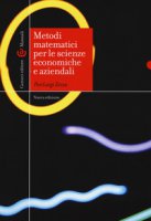 Metodi matematici per le scienze economiche e aziendali - Zezza Pierluigi