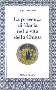 Copertina di 'La presenza di Maria nella vita della Chiesa'
