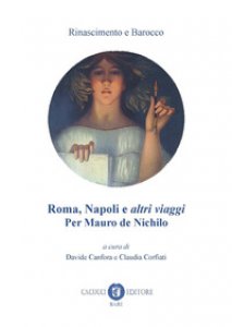 Copertina di 'Roma, Napoli e altri viaggi. Per Mauro de Nichilo'