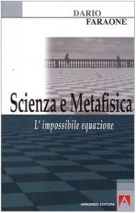 Copertina di 'Scienza e metafisica. L'impossibile equazione'