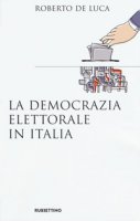 La democrazia elettorale in Italia - De Luca Roberto