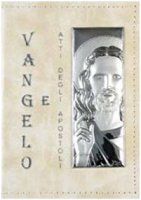 Vangelo e Atti degli Apostoli. Immagine del Cristo in placca d'argento con custodia rigida - AA.VV.