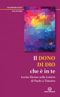 Il dono di Dio in te - Massimiliano Palinuro