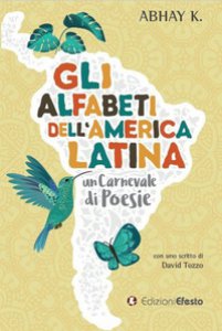 Copertina di 'Gli alfabeti dell'America latina, un carnevale di poesie'