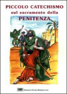 Copertina di 'Piccolo catechismo sul sacramento della penitenza'