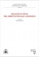 Legalità e Pena nel Diritto Penale Canonico - J. Ignacio Arrieta, Andrea D'Auria, Velasio De Paolis, Claudio Papale