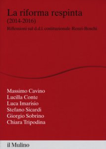 Copertina di 'La riforma respinta (2014-2016). Riflessione sul d.d.l. costituzionale Renzi-Boschi'