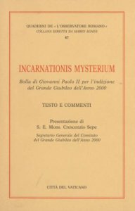 Copertina di 'Incarnationis mysterium. Bolla di Giovanni Paolo II per l'indizione del grande giubileo dell'anno 2000'