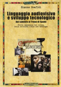 Copertina di 'Il linguaggio audiovisivo e sviluppo tecnologico'