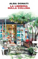La libreria sulla collina - Donati Alba