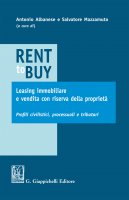 Rent to buy, leasing immobiliare e vendita con riserva della proprietà - Salvatore Mazzamuto, Enrico Avv. Labella, Andrea Nicolussi