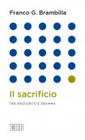 Il sacrificio - Franco Giulio Brambilla