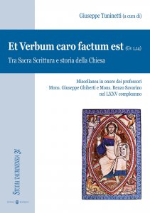 Copertina di 'Et Verbum caro factum est (Gv 1,14). Tra Sacra Scrittura e storia della Chiesa'