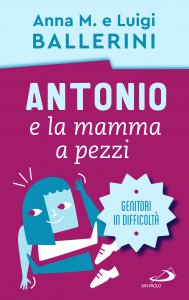 Copertina di 'Antonio e la mamma a pezzi'