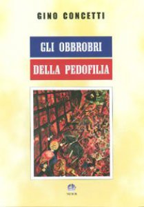 Copertina di 'Gli obbrobri della pedofilia'