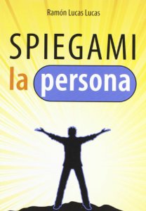 Copertina di 'Spiegami la persona (italiano)'