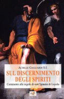 Sul discernimento degli spiriti - Achille Gagliardi