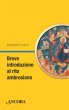 Breve introduzione alla liturgia ambrosiana - Valli Norberto