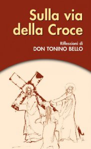 Copertina di 'Sulla via della croce. Riflessioni di don Tonino Bello'