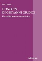 L' Onegin di Giovanni Giudici. Un'analisi metrico-variantistica - Cerneaz Sara