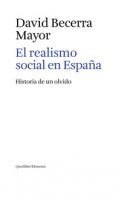 El realismo social en Espaa. historia de un olvido - Becerra Mayor David