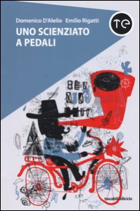 Copertina di 'Uno scienziato a pedali'