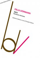 Jazz. Romanzo viennese - Drmann Felix