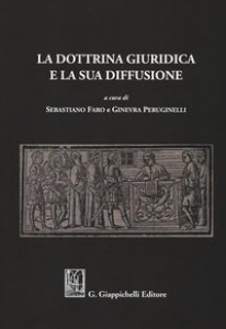 Copertina di 'La dottrina giuridica e la sua diffusione'