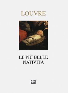Copertina di 'Pi belle Nativit al Louvre. (Le)'